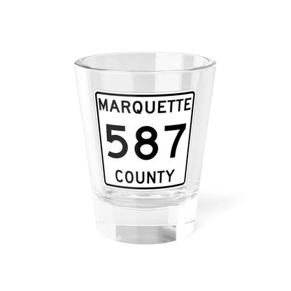 Michigan 587 Marquette County (Michigan) (Road Sign) Shot Glass 1.5oz 1.5oz - Go Mug Yourself