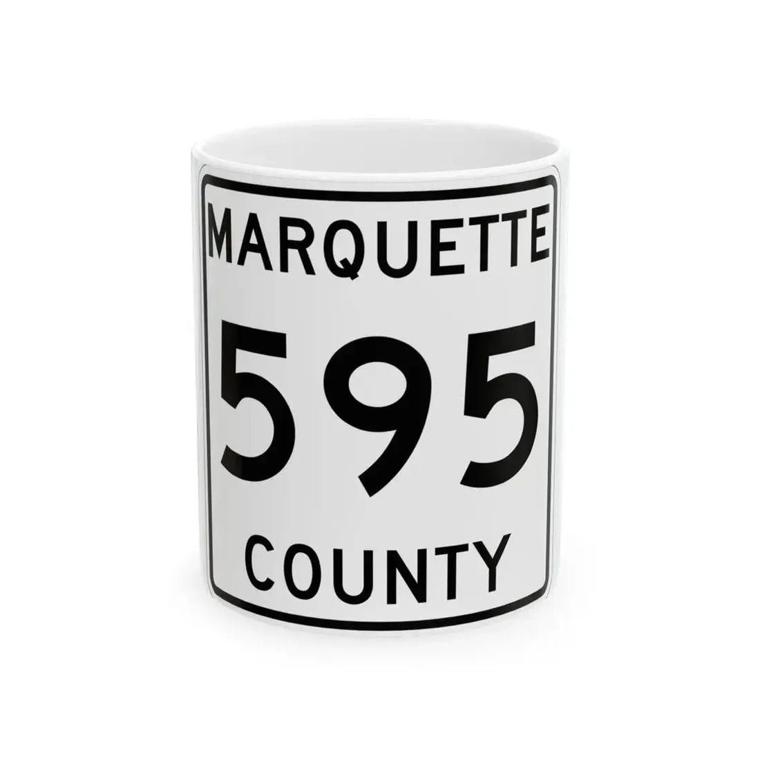 Michigan 595 Marquette County (Michigan) (Road Sign) White Coffee Mug 11oz - Go Mug Yourself