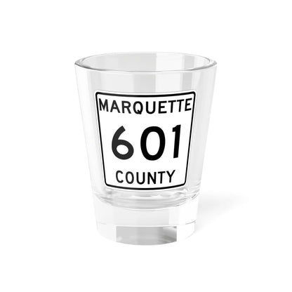 Michigan 601 Marquette County (Michigan) (Road Sign) Shot Glass 1.5oz 1.5oz - Go Mug Yourself