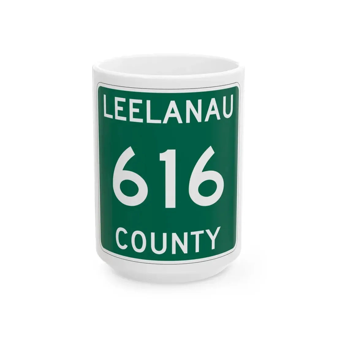 Michigan 616 Leelanau County (Michigan) (Road Sign) White Coffee Mug 15oz - Go Mug Yourself