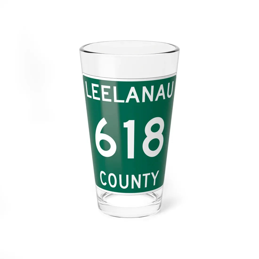 Michigan 618 Leelanau County (Michigan) (Road Sign) Pint Glass 16oz 16oz - Go Mug Yourself