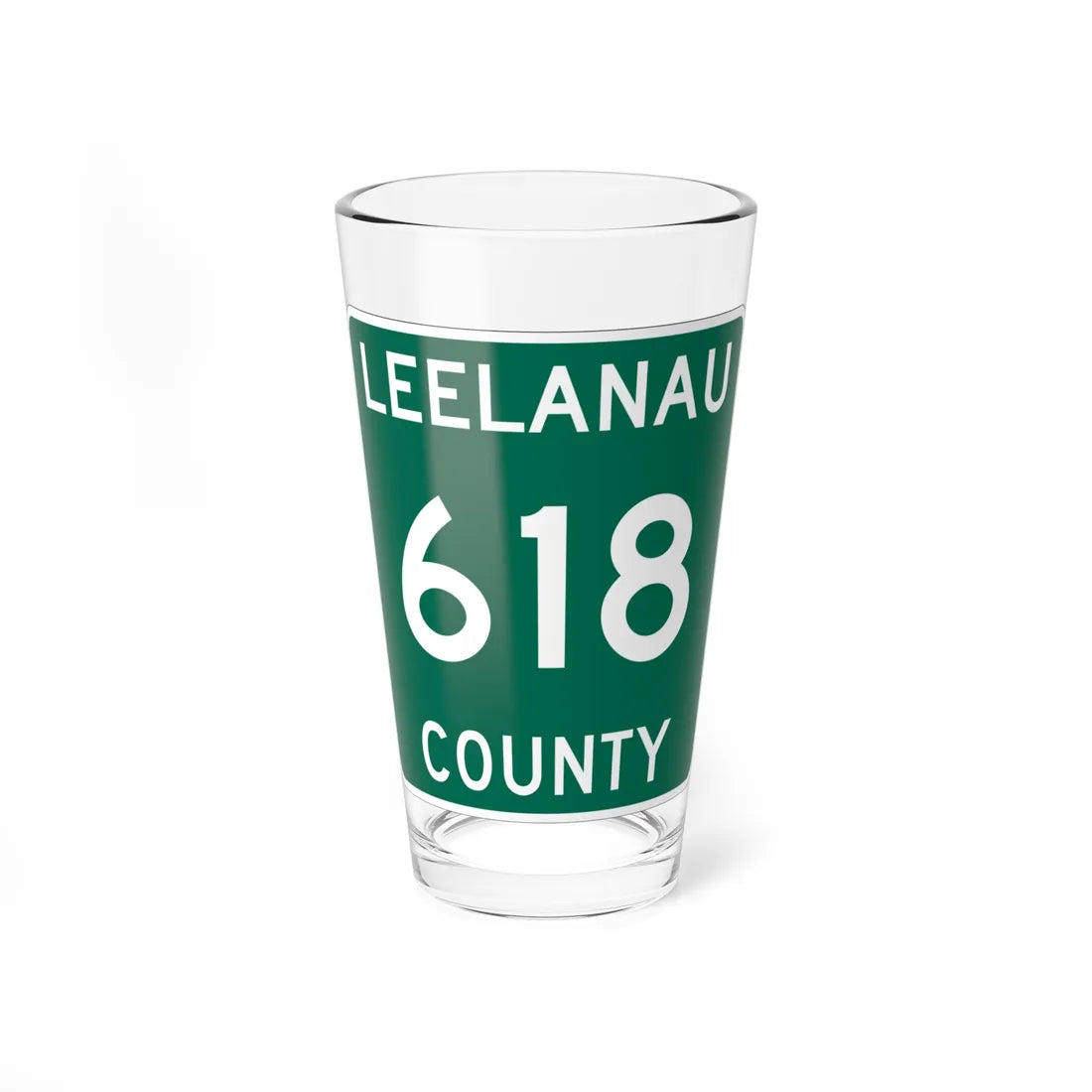 Michigan 618 Leelanau County (Michigan) (Road Sign) Pint Glss 16oz 16oz - Go Mug Yourself