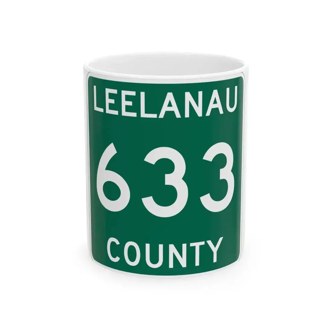 Michigan 633 Leelanau County (Michigan) (Road Sign) White Coffee Mug 11oz - Go Mug Yourself