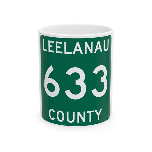 Michigan 633 Leelanau County (Michigan) (Road Sign) White Coffee Mug 11oz - Go Mug Yourself
