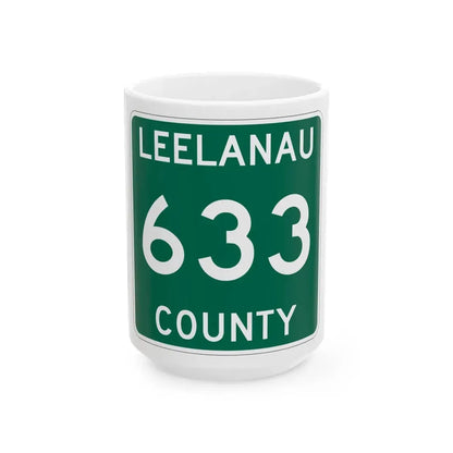 Michigan 633 Leelanau County (Michigan) (Road Sign) White Coffee Mug 15oz - Go Mug Yourself