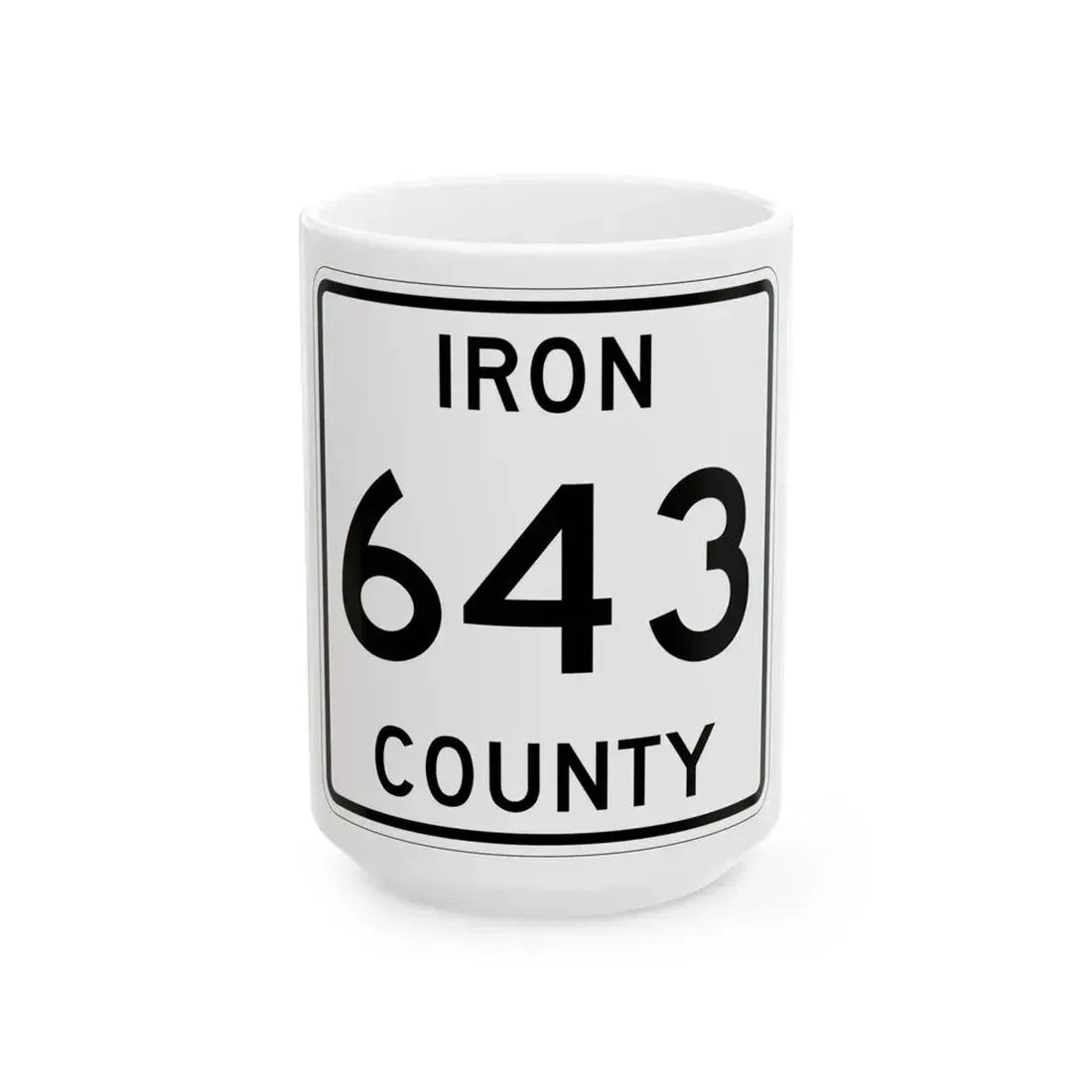 Michigan 643 Iron County (Michigan) (Road Sign) White Coffee Mug 15oz - Go Mug Yourself