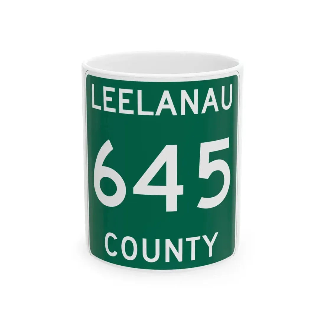 Michigan 645 Leelanau County (Michigan) (Road Sign) White Coffee Mug 11oz - Go Mug Yourself