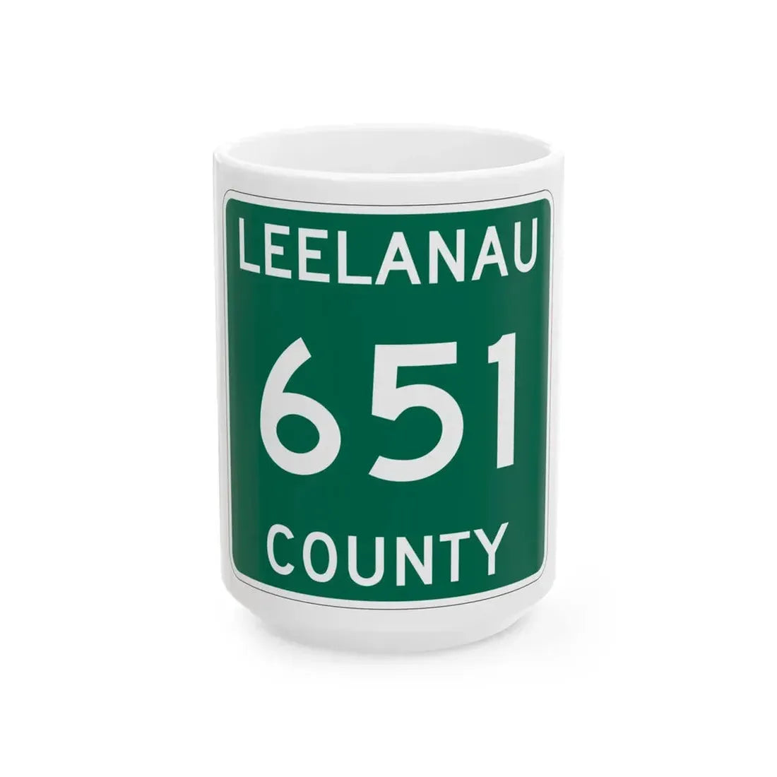 Michigan 651 Leelanau County (Michigan) (Road Sign) White Coffee Mug 15oz - Go Mug Yourself
