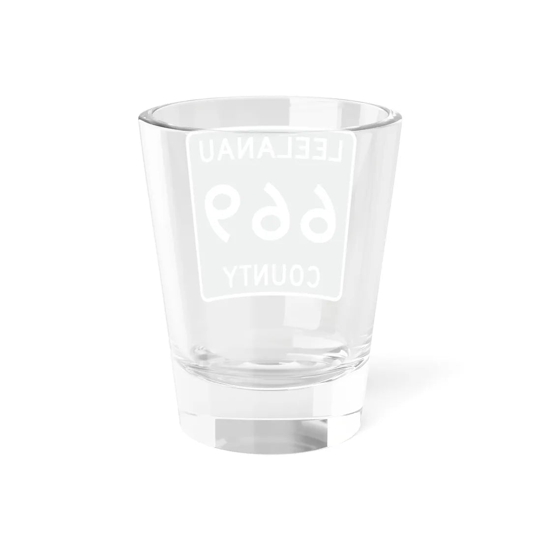 Michigan 669 Leelanau County (Michigan) (Road Sign) Shot Glass 1.5oz - Go Mug Yourself