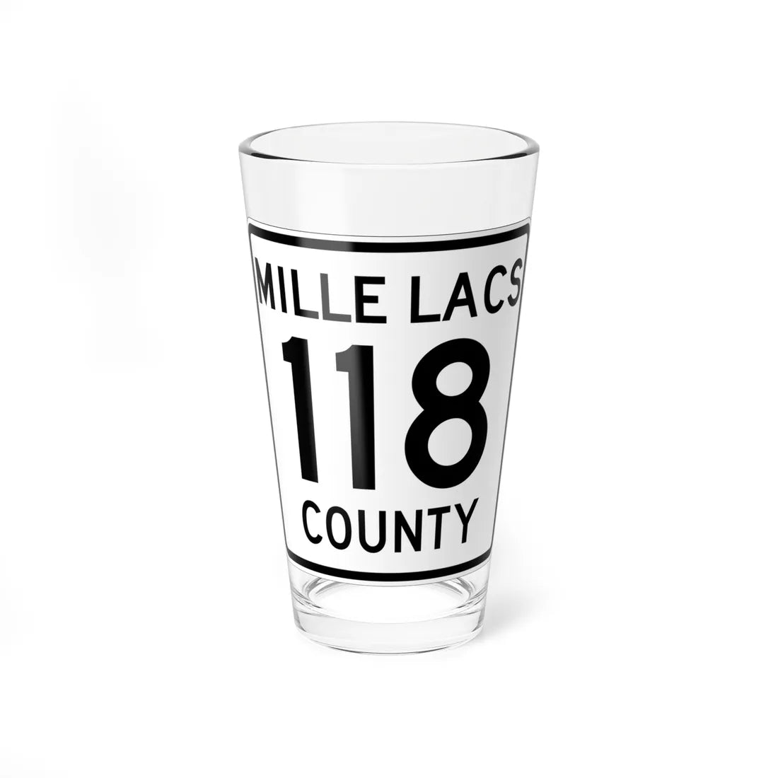 Mille Lacs County 118 MN (Minnesota) (Road Sign) Pint Glass 16oz - Go Mug Yourself