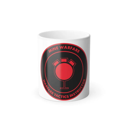 Mine Warfare Warfare Tactics Instructor (U.S. Navy) Color Changing Mug 11oz-11oz-Go Mug Yourself