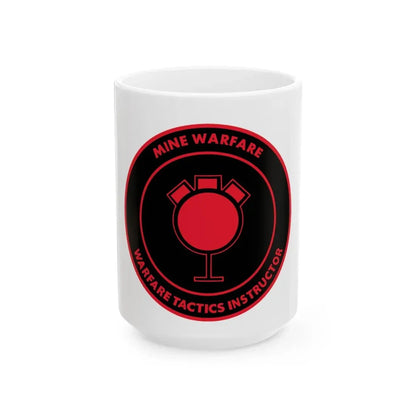 Mine Warfare Warfare Tactics Instructor (U.S. Navy) White Coffee Mug - Go Mug Yourself