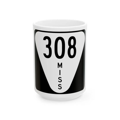 Mississippi 308 (Mississippi) (Road Sign) White Coffee Mug 15oz - Go Mug Yourself