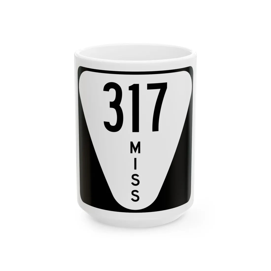 Mississippi 317 (Mississippi) (Road Sign) White Coffee Mug 15oz - Go Mug Yourself