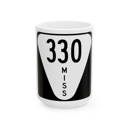 Mississippi 330 (Mississippi) (Road Sign) White Coffee Mug 15oz - Go Mug Yourself