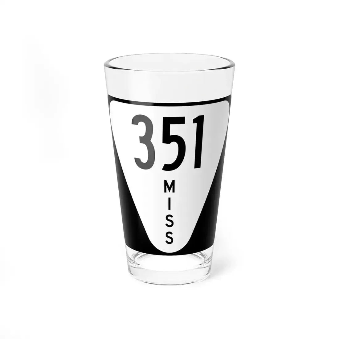 Mississippi 351 (Mississippi) (Road Sign) Pint Glass 16oz 16oz - Go Mug Yourself