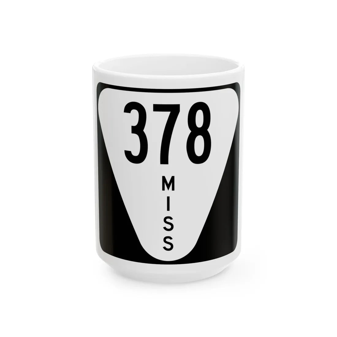 Mississippi 378 (Mississippi) (Road Sign) White Coffee Mug 15oz - Go Mug Yourself