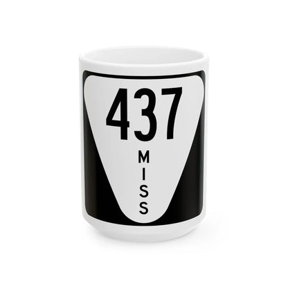 Mississippi 437 (Mississippi) (Road Sign) White Coffee Mug 15oz - Go Mug Yourself