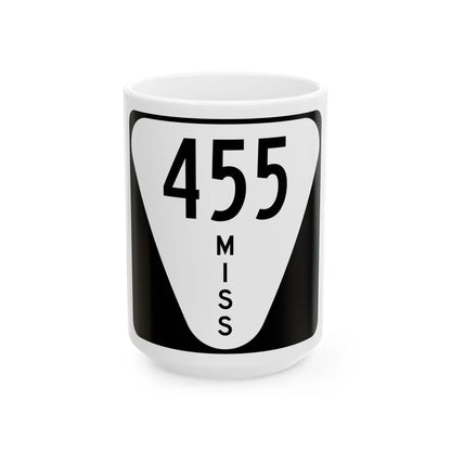 Mississippi 455 (Mississippi) (Road Sign) White Coffee Mug 15oz - Go Mug Yourself