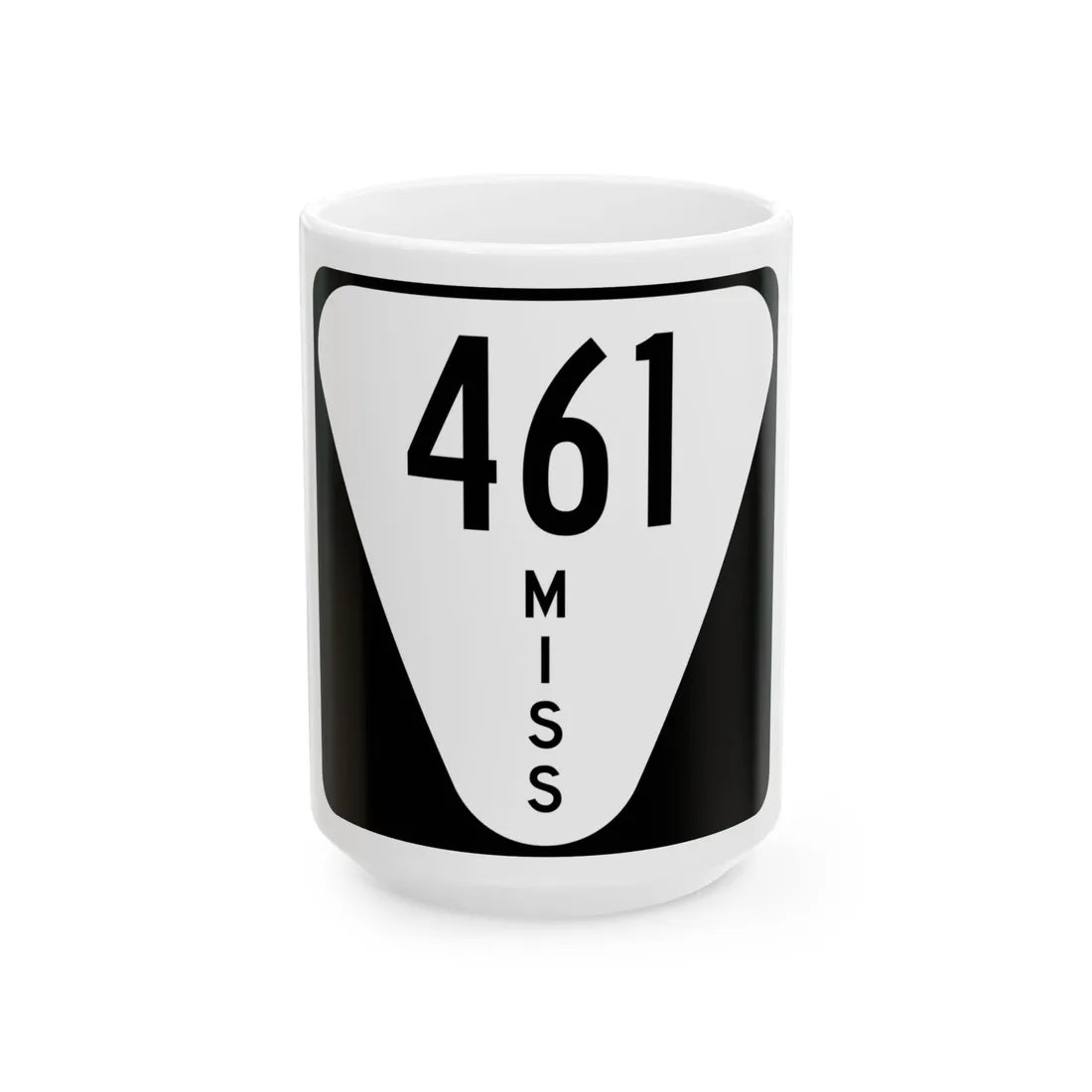 Mississippi 461 (Mississippi) (Road Sign) White Coffee Mug 15oz - Go Mug Yourself