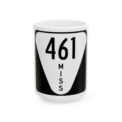 Mississippi 461 (Mississippi) (Road Sign) White Coffee Mug 15oz - Go Mug Yourself
