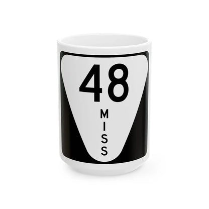 Mississippi 48 (Mississippi) (Road Sign) White Coffee Mug 15oz - Go Mug Yourself