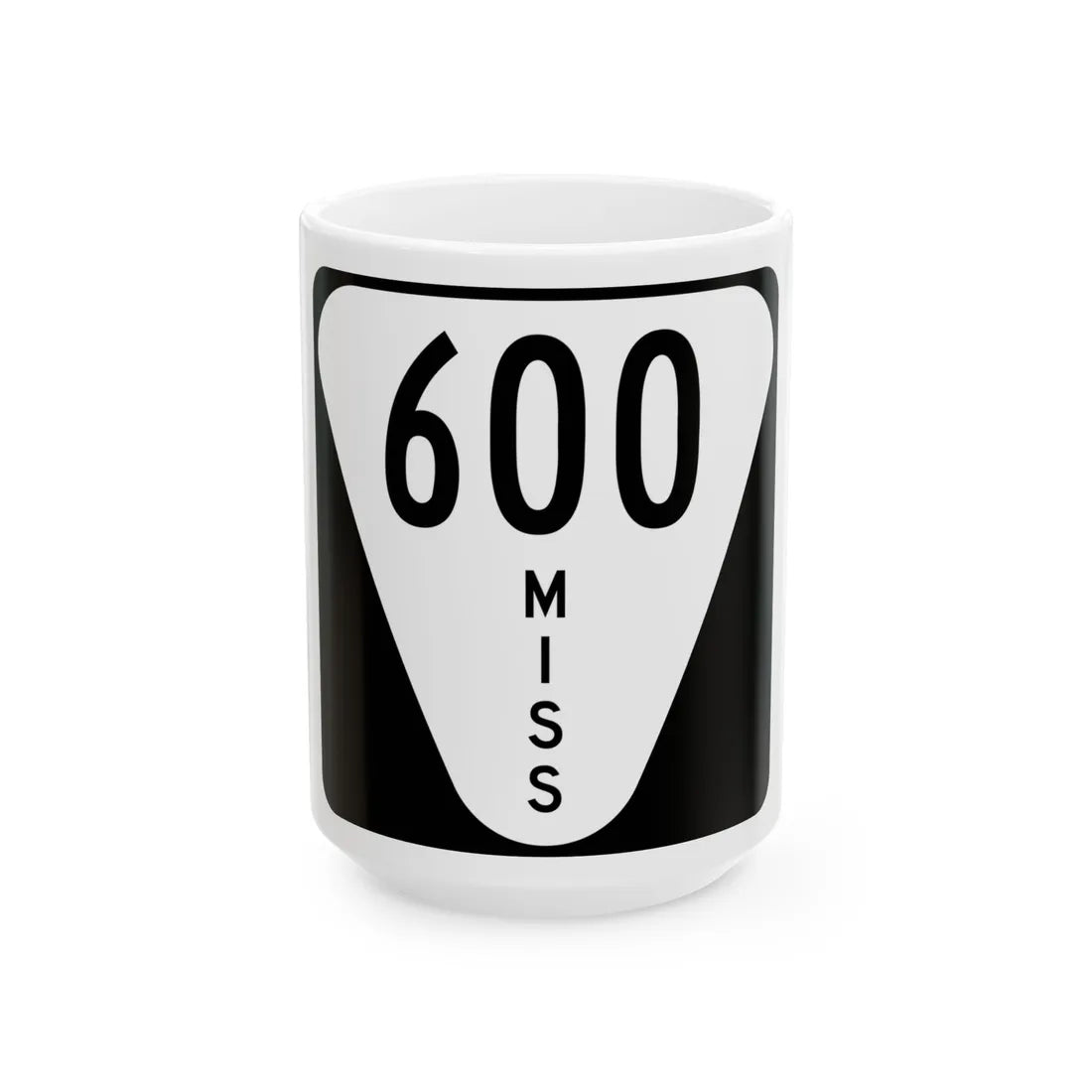 Mississippi 600 (Mississippi) (Road Sign) White Coffee Mug 15oz - Go Mug Yourself