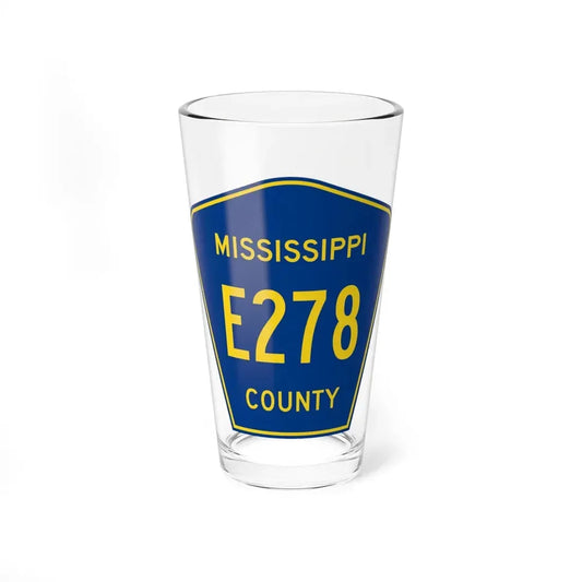 Mississippi County Route E278 AR (Arkansas) (Road Sign) Pint Glss 16oz 16oz - Go Mug Yourself