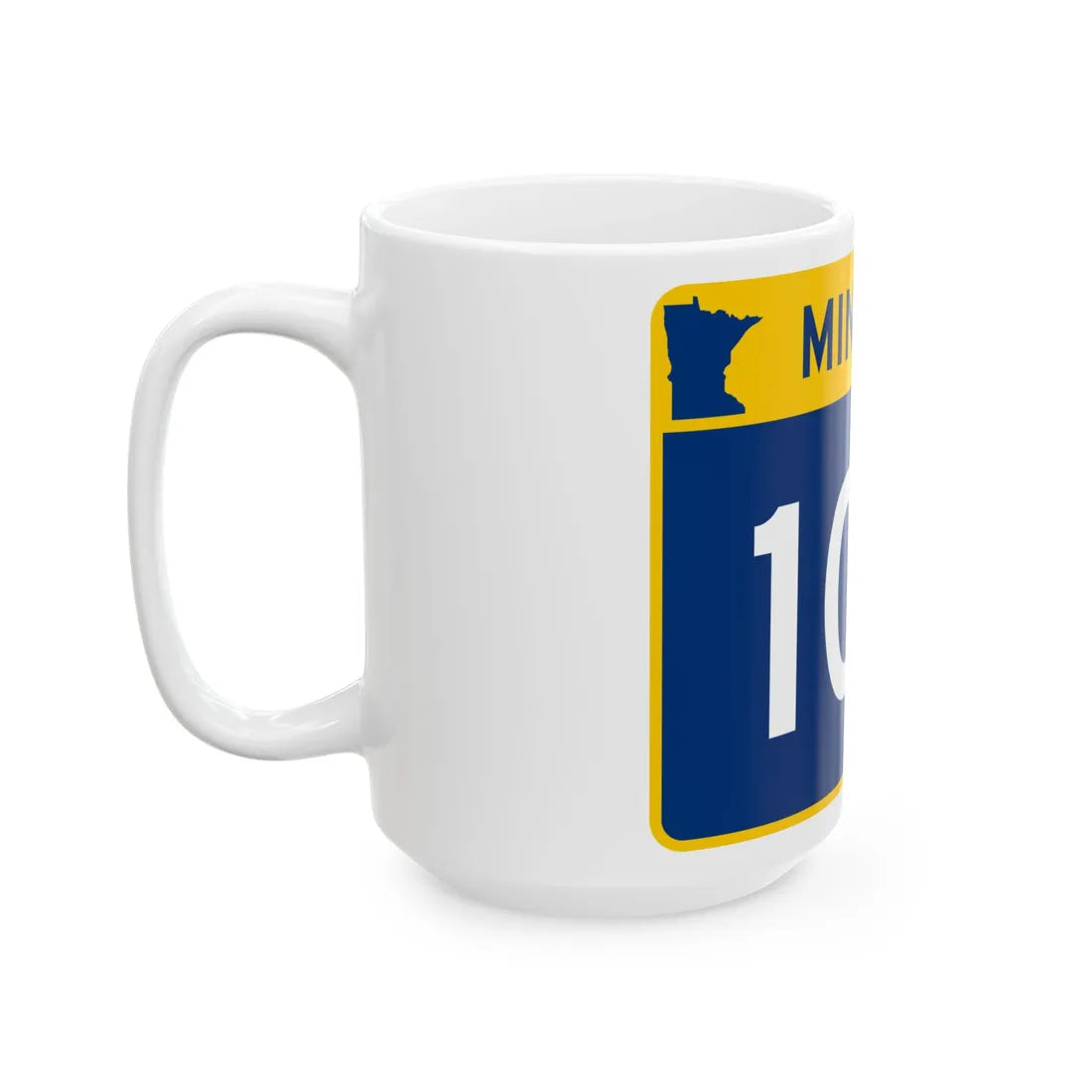 MN-100 wide (Minnesota) (Road Sign) White Coffee Mug - Go Mug Yourself