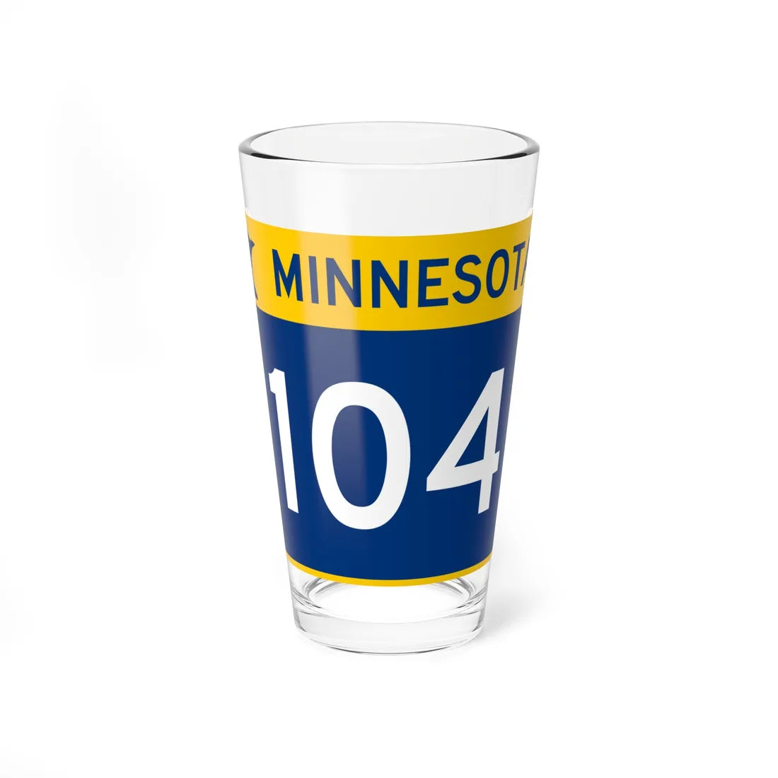 MN-104 wide (Minnesota) (Road Sign) Pint Glss 16oz 16oz - Go Mug Yourself