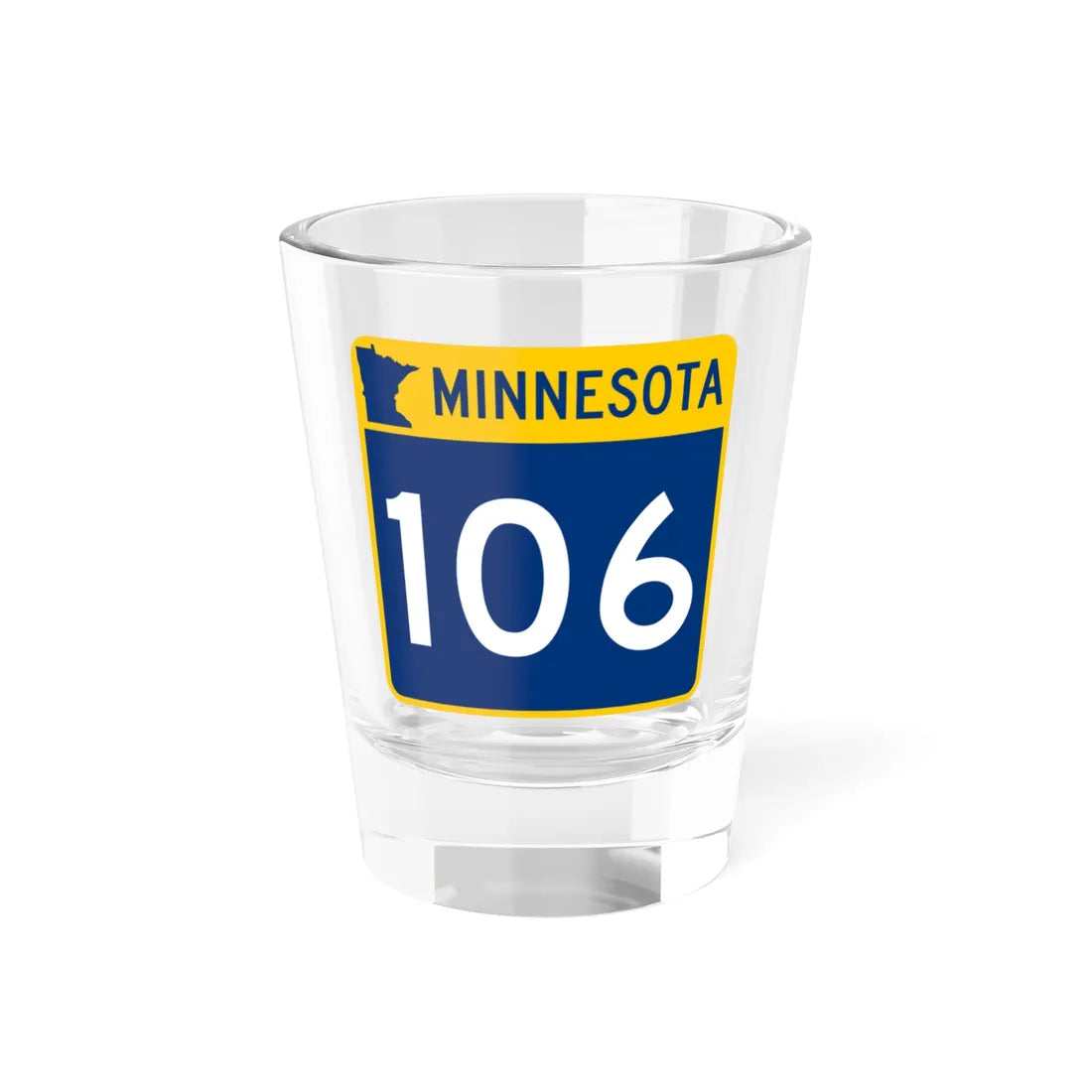 MN-106 (Minnesota) (Road Sign) Shot Glass 1.5oz 1.5oz - Go Mug Yourself