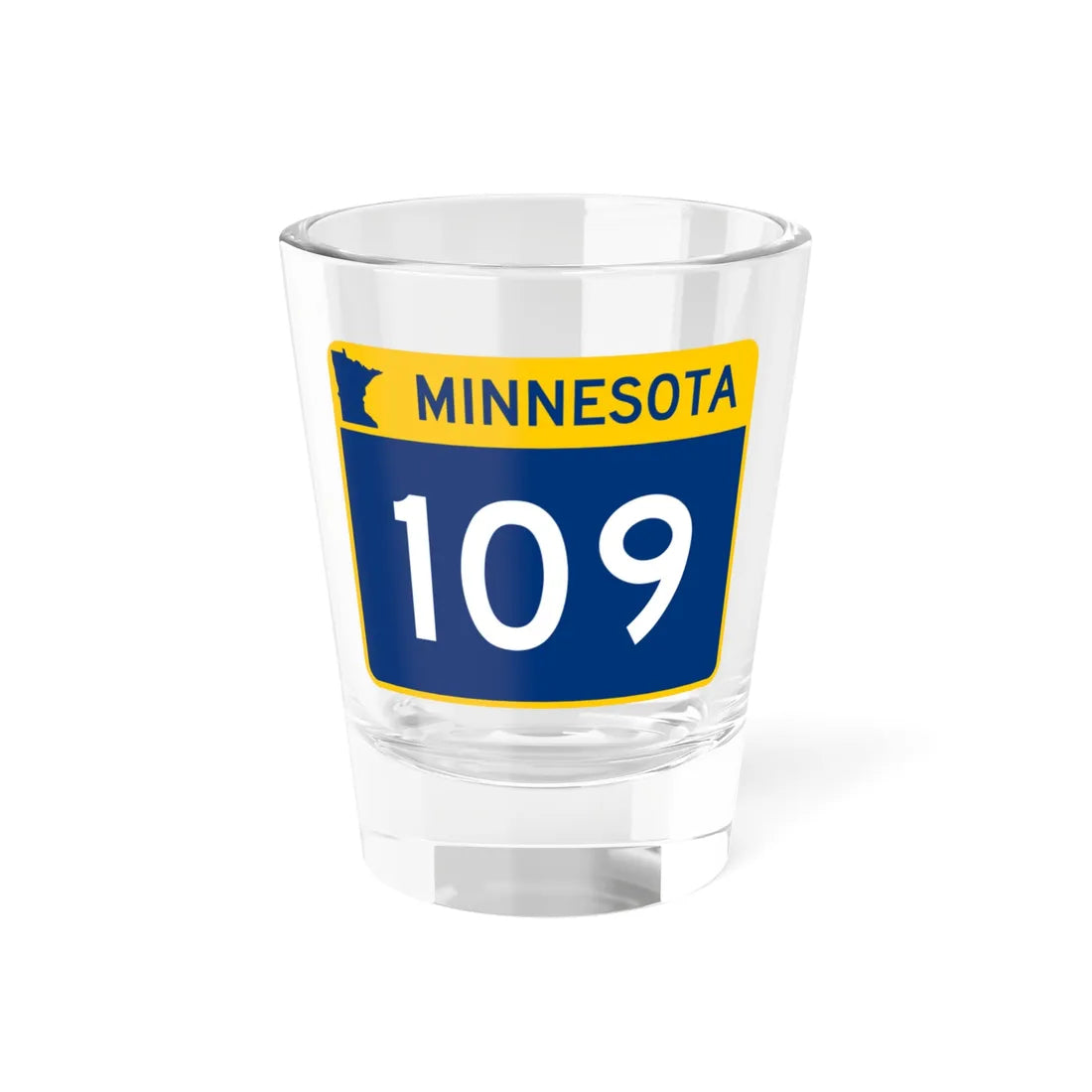 MN-109 wide (Minnesota) (Road Sign) Shot Glass 1.5oz 1.5oz - Go Mug Yourself