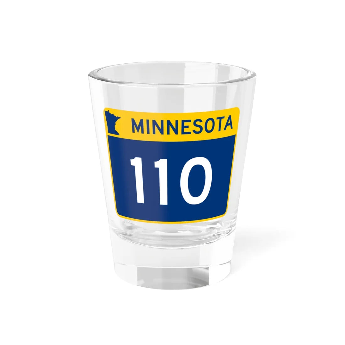 MN-110 wide (Minnesota) (Road Sign) Shot Glass 1.5oz 1.5oz - Go Mug Yourself