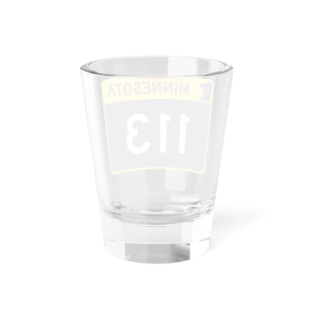 MN-113 wide (Minnesota) (Road Sign) Shot Glass 1.5oz - Go Mug Yourself