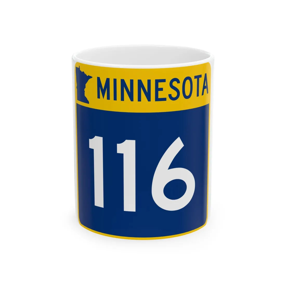 MN-116 (Minnesota) (Road Sign) White Coffee Mug 11oz - Go Mug Yourself