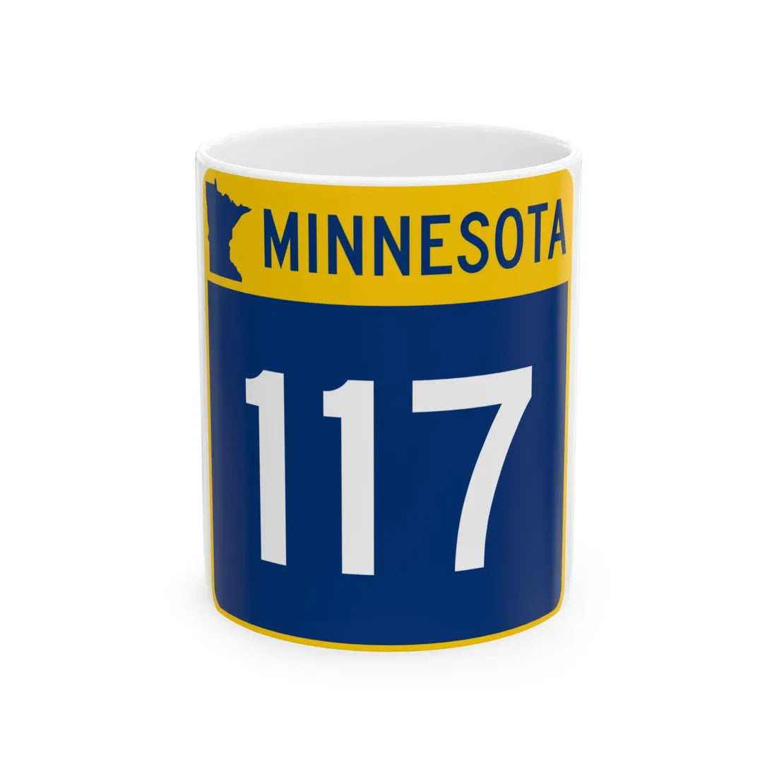 MN-117 (Minnesota) (Road Sign) White Coffee Mug 11oz - Go Mug Yourself
