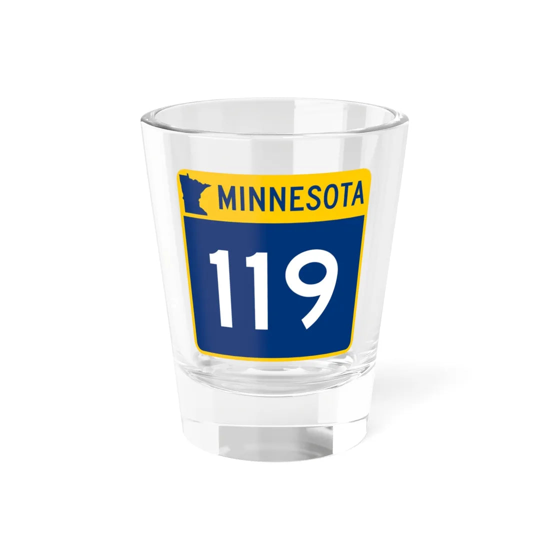 MN-119 (Minnesota) (Road Sign) Shot Glass 1.5oz 1.5oz - Go Mug Yourself