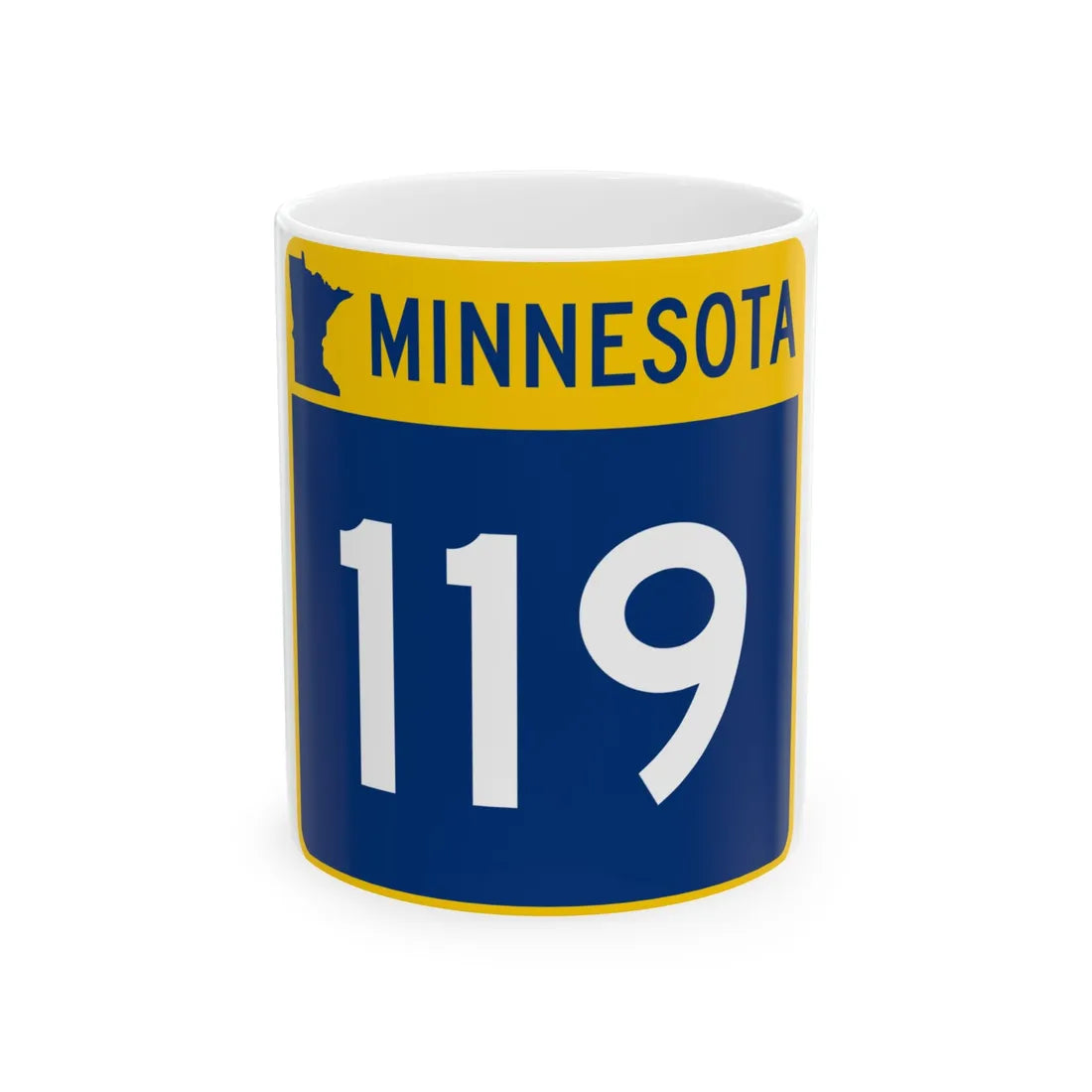 MN-119 (Minnesota) (Road Sign) White Coffee Mug 11oz - Go Mug Yourself