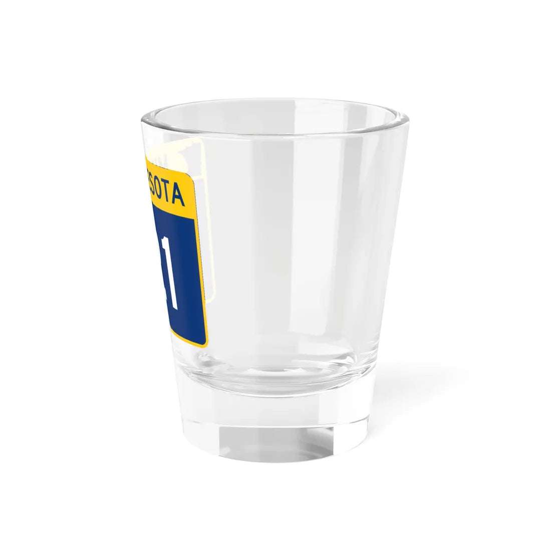 MN-121 wide (Minnesota) (Road Sign) Shot Glass 1.5oz - Go Mug Yourself