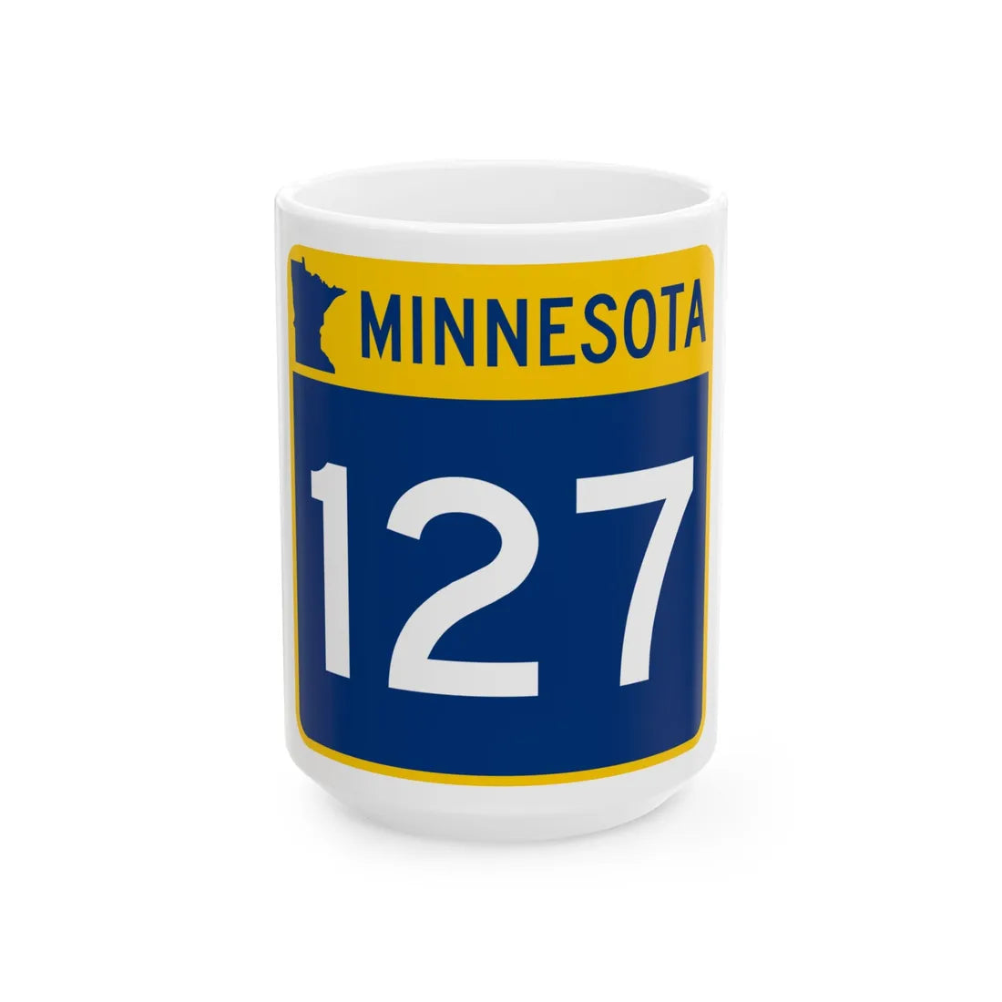 MN-127 (Minnesota) (Road Sign) White Coffee Mug 15oz - Go Mug Yourself