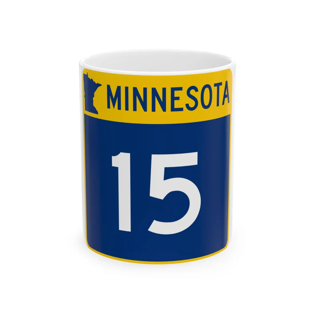 MN-15 (Minnesota) (Road Sign) White Coffee Mug 11oz - Go Mug Yourself