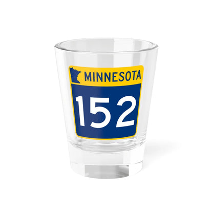 MN-152 (Minnesota) (Road Sign) Shot Glass 1.5oz 1.5oz - Go Mug Yourself