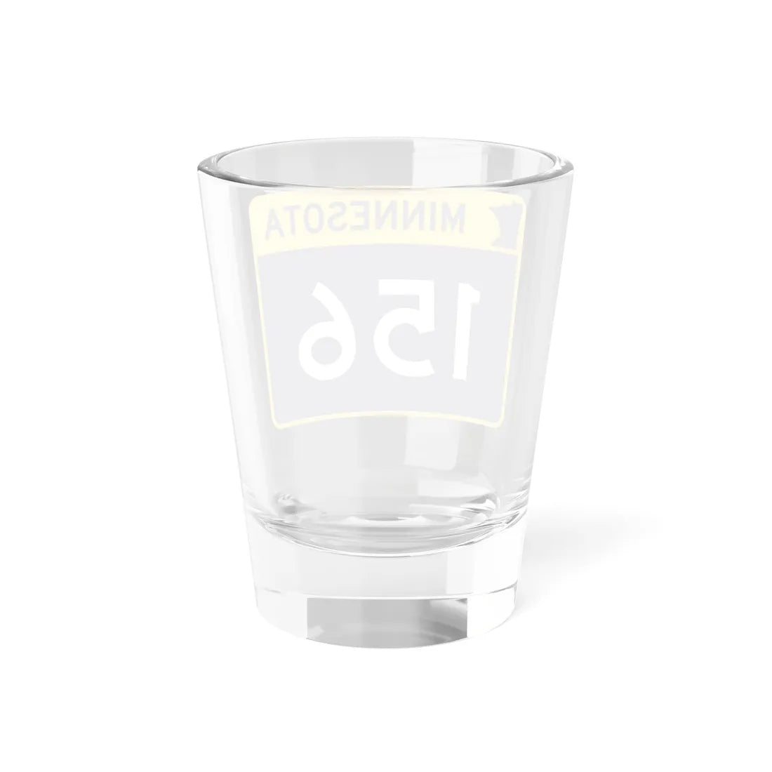 MN-156 wide (Minnesota) (Road Sign) Shot Glass 1.5oz - Go Mug Yourself