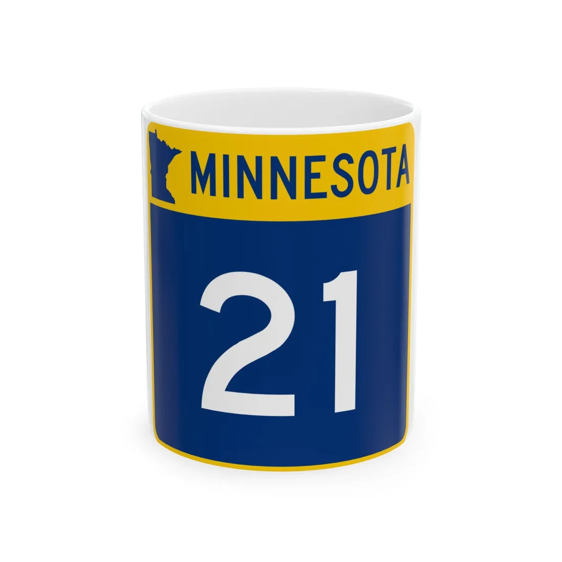 MN-21 (Minnesota) (Road Sign) White Coffee Mug 11oz - Go Mug Yourself
