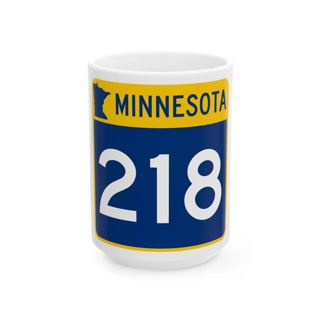 MN-218 (Minnesota) (Road Sign) White Coffee Mug 15oz - Go Mug Yourself