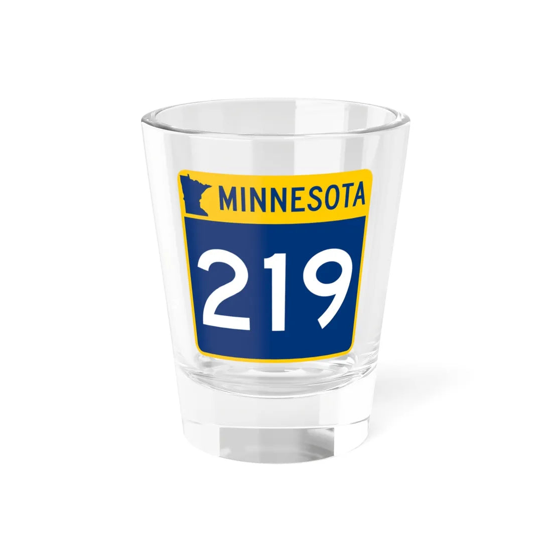 MN-219 (Minnesota) (Road Sign) Shot Glass 1.5oz 1.5oz - Go Mug Yourself
