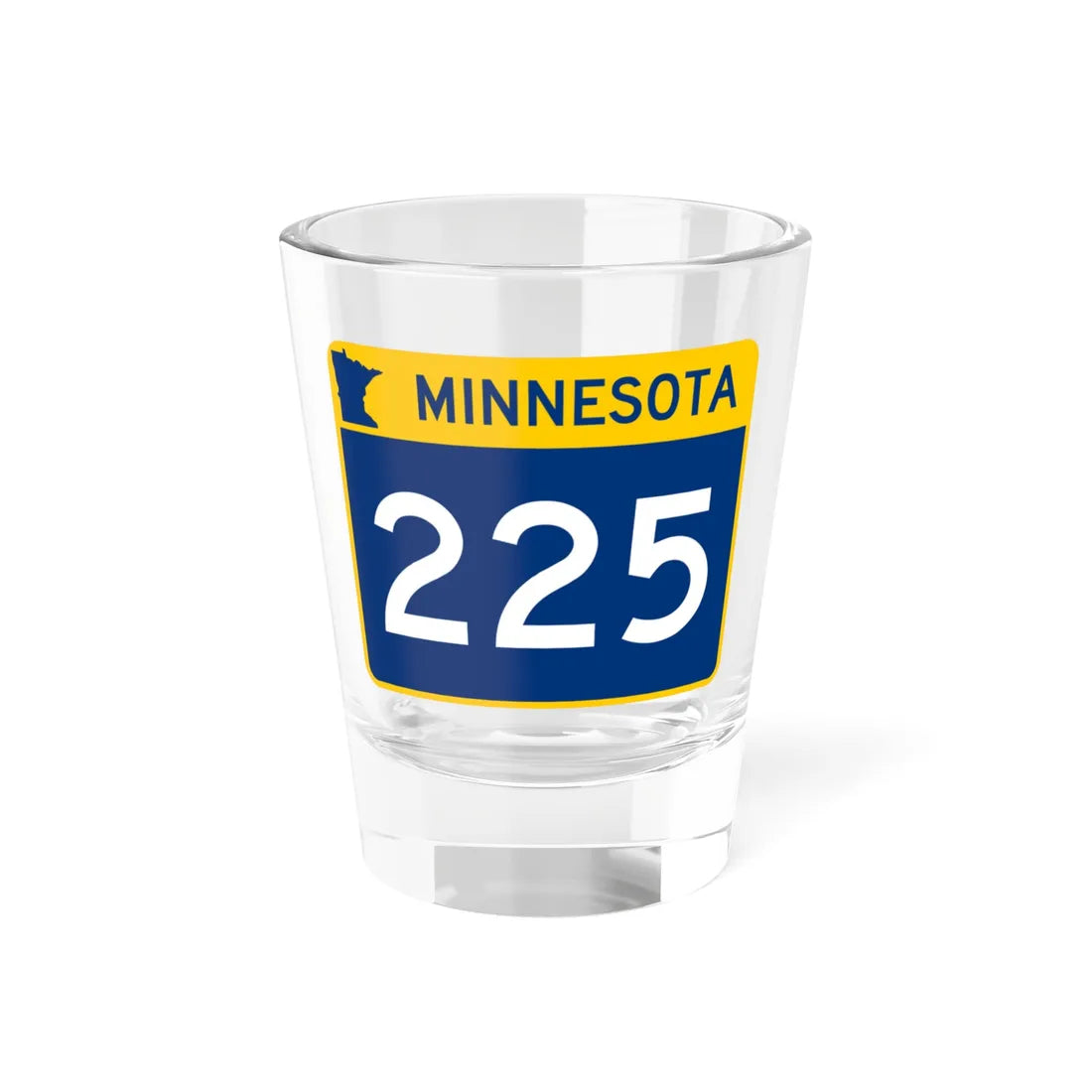MN-225 wide (Minnesota) (Road Sign) Shot Glass 1.5oz 1.5oz - Go Mug Yourself