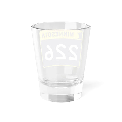 MN-226 wide (Minnesota) (Road Sign) Shot Glass 1.5oz - Go Mug Yourself