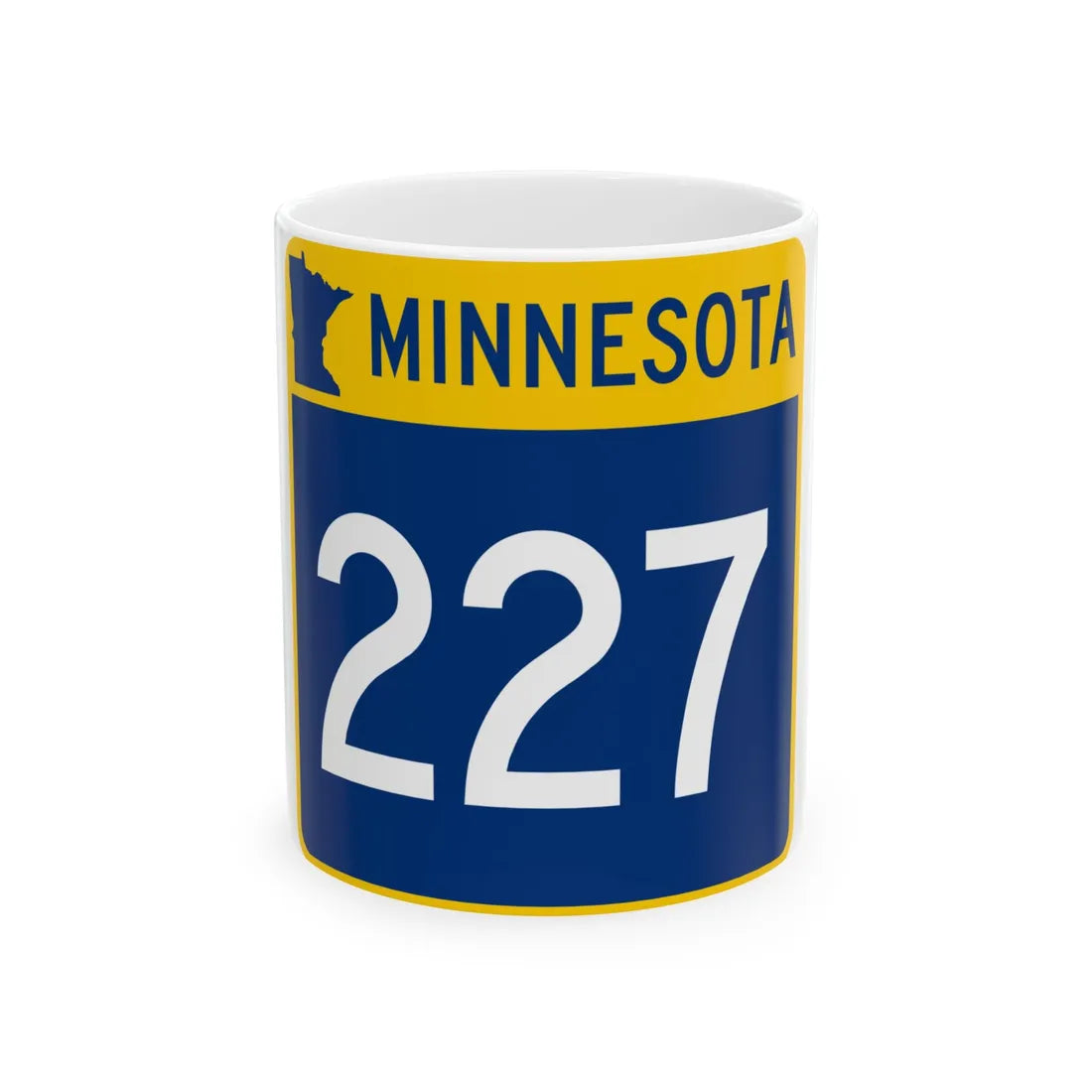 MN-227 (Minnesota) (Road Sign) White Coffee Mug 11oz - Go Mug Yourself