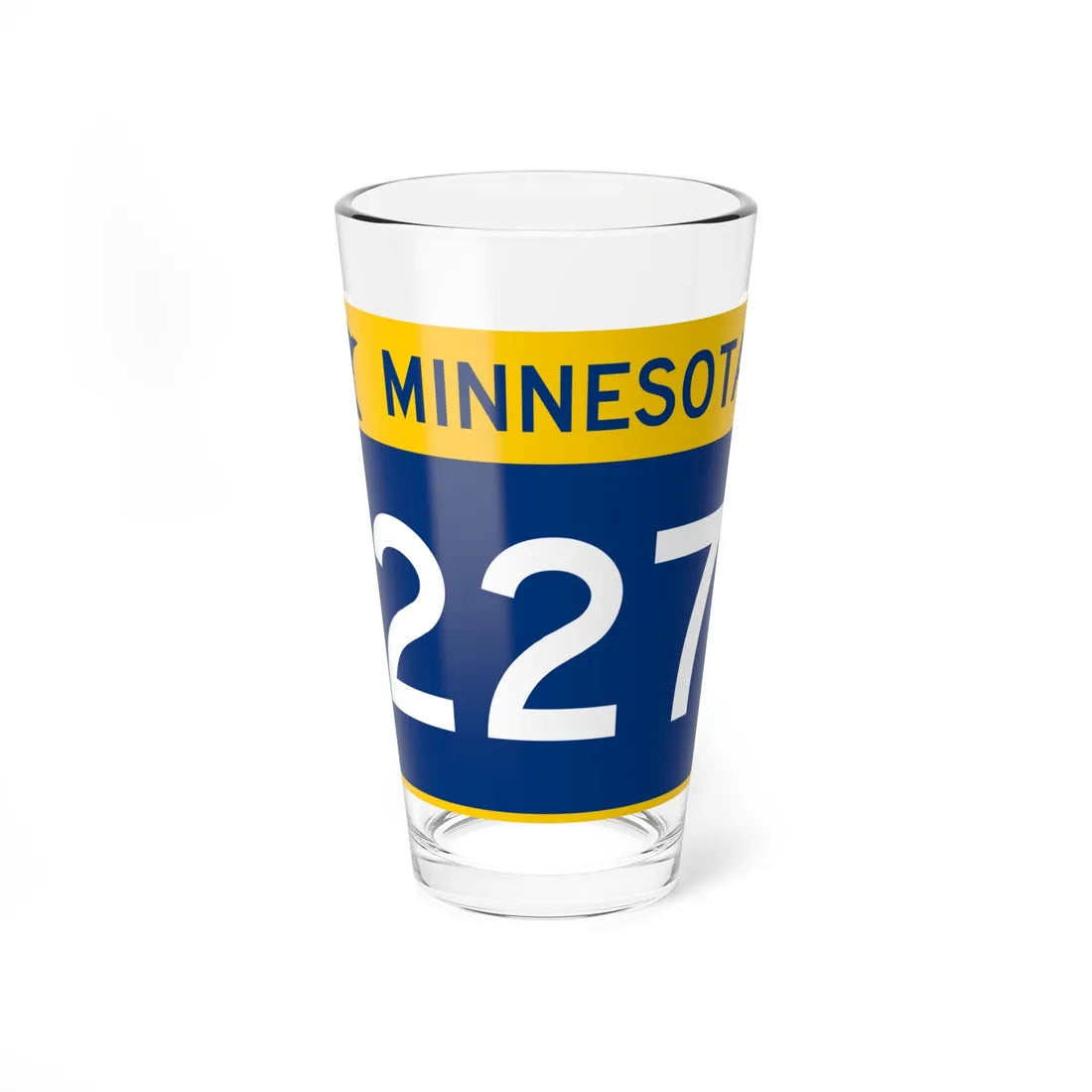 MN-227 wide (Minnesota) (Road Sign) Pint Glss 16oz 16oz - Go Mug Yourself